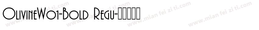 OlivineW01-Bold Regu字体转换